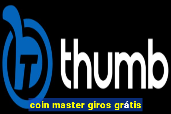 coin master giros grátis